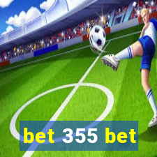 bet 355 bet